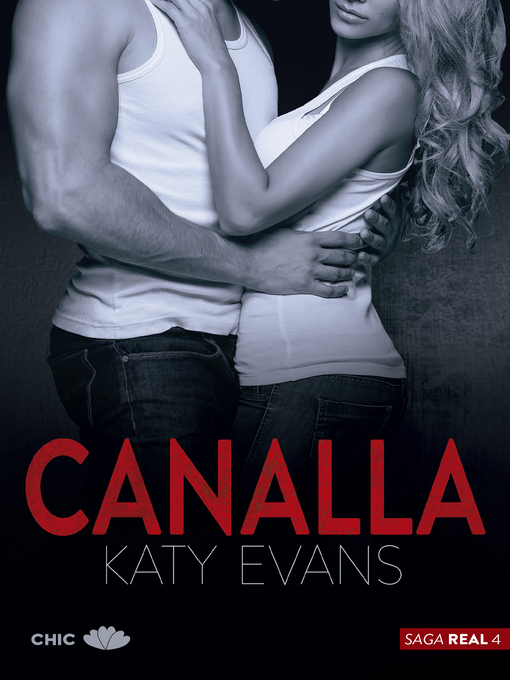 Title details for Canalla (Saga Real 4) by Katy Evans - Available